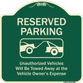Signmission Designer Series-Reserved Parking Unauthorized Vehicles Will Be Towed Away O, 18" x 18", G-1818-9901 A-DES-G-1818-9901